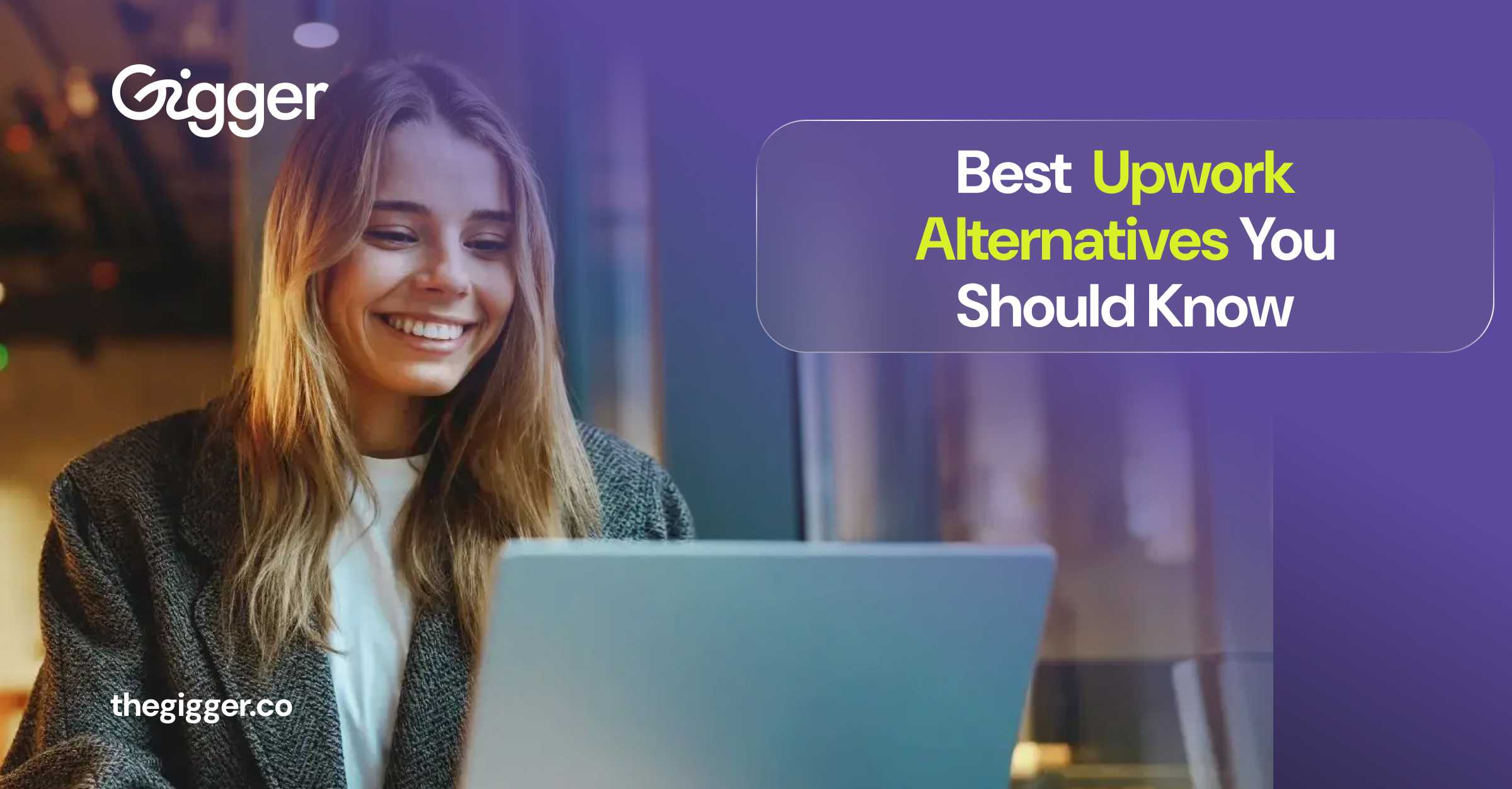 4 Top Sites Like Upwork: Reviews for Clients and Freelancers