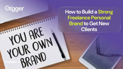 how to build your personal brand as a freelancer by gigger